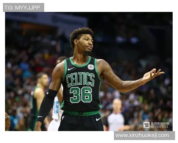 马库斯斯马特：从防守专家到球队领袖的成长之路